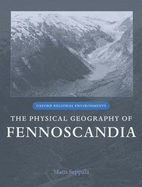 The Physical Geography of Fennoscandia