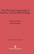 The Physical Geography of the Sea, and Its Meteorology