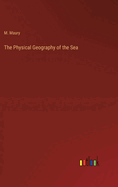 The Physical Geography of the Sea