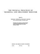 The Physical Principles of Neuronal and Organismic Behavior: Proceedings