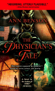 The Physician's Tale - Benson, Ann
