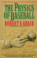 The Physics of Baseball - Adair, Robert K