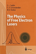 The Physics of Free Electron Lasers