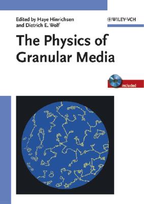 The Physics of Granular Media - Hinrichsen, Haye (Editor), and Wolf, Dietrich E (Editor)
