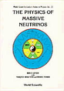 The Physics of Massive Neutrinos