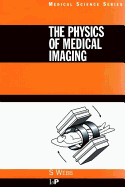 The Physics of Medical Imaging