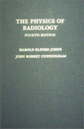The Physics of Radiology,