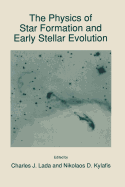 The Physics of Star Formation and Early Stellar Evolution