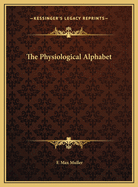 The Physiological Alphabet