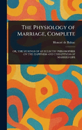 The Physiology of Marriage, Complete