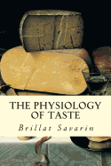 The Physiology of Taste