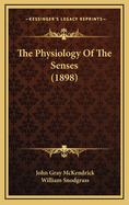 The Physiology of the Senses (1898)