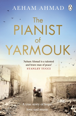 The Pianist of Yarmouk - Ahmad, Aeham