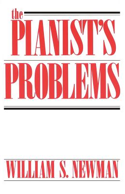 The Pianist's Problems - Newman, William