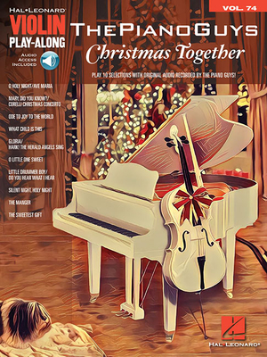 The Piano Guys - Christmas Together: Violin Play-Along Volume 74 - The Piano Guys