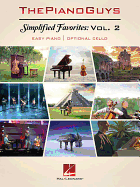 The Piano Guys - Simplified Favorites, Volume 2: Easy Piano with Optional Cello