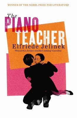 The Piano Teacher - Jelinek, Elfriede, and Neugroschel, Joachim (Translated by), and Iqbal, Razia (Introduction by)