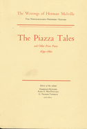 The Piazza Tales and Other Prose Pieces, 1839-1860: Volume Nine, Scholarly Edition