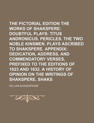 The Pictorial Edition of the Works of Shakspere - Shakespeare, William