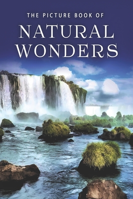 The Picture Book of Natural Wonders: A Gift Book for Alzheimer's Patients and Seniors with Dementia - Books, Sunny Street