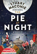 The Pie at Night: In Search of the North at Play