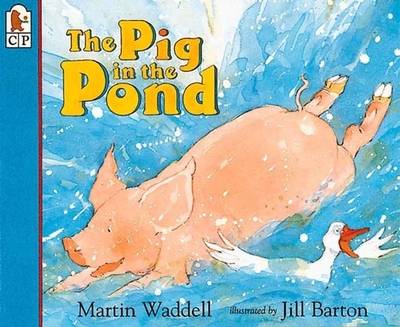 The Pig in the Pond - Waddell, Martin
