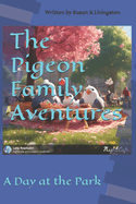 The Pigeon Family Adventures: A Day at the Park