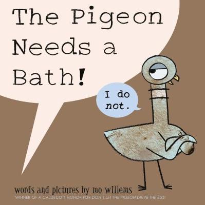 The Pigeon Needs a Bath - Willems, Mo