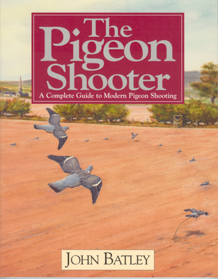 The Pigeon Shooter - Batley, John