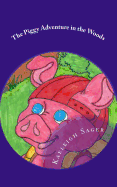 The Piggy Adventure in the Woods