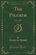 The Pilgrim, Vol. 10: June, 1931 (Classic Reprint)