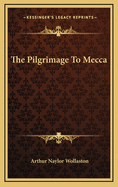 The Pilgrimage to Mecca