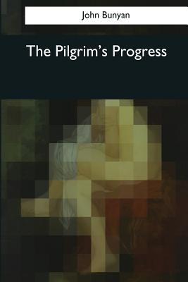 The Pilgrim's Progress - Bunyan, John