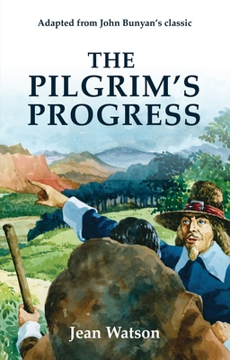 The Pilgrim's Progress - Watson, Jean