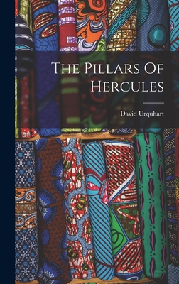 The Pillars Of Hercules - Urquhart, David