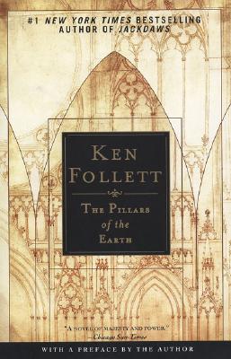 The Pillars of the Earth - Follett, Ken