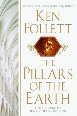 The Pillars of the Earth - Follett, Ken