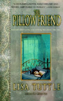 The Pillow Friend - Tuttle, Lisa