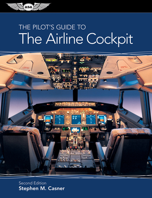 The Pilot's Guide to the Airline Cockpit - Casner, Stephen M