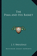 The Pima and His Basket