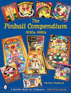 The Pinball Compendium: 1930s-1960s: 1930s-1960s