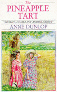 The Pineapple Tart - Dunlop, Anne