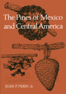 The Pines of Mexico and Central America