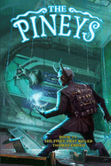The Pineys: Book 11: The Piney That Killed Thomas Edison