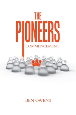 The Pioneers: Commencement - Owens, Ben