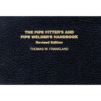 The Pipe Fitter's and Pipe Welder's Handbook - McGraw Hill