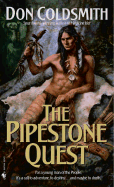 The Pipestone Quest: Spanish Bit Saga, Book 28