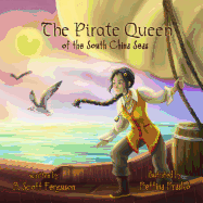 The Pirate Queen: of the South China Seas