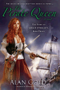 The Pirate Queen: The Story of Grace O'Malley, Irish Pirate - Gold, Alan