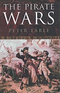 The Pirate Wars: Pirates vs. the Legitimate Navies of the World